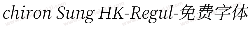 chiron Sung HK-Regul字体转换